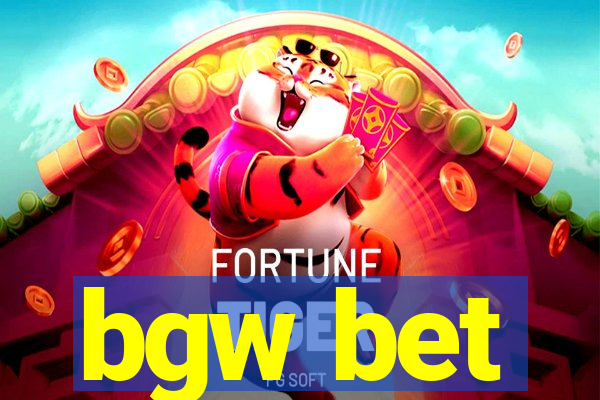 bgw bet